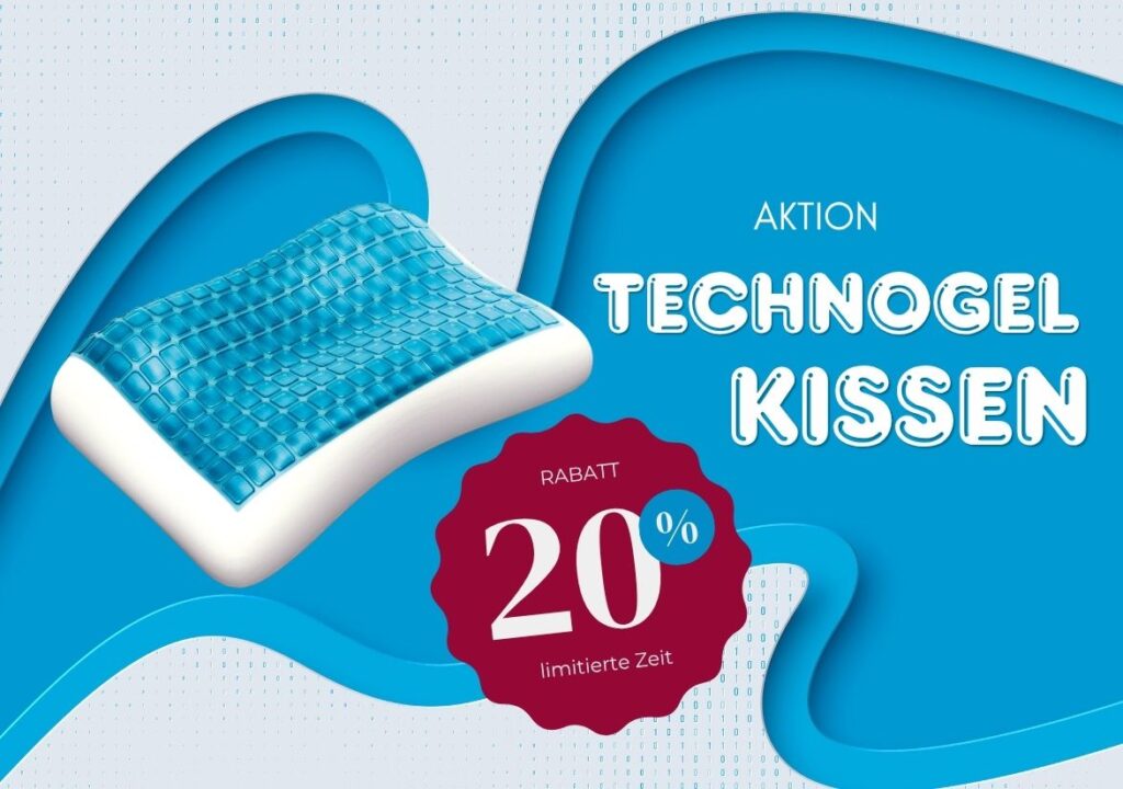 Ein blau-weißes Technogel-Kissen auf blauem, gewelltem Hintergrund unterstreicht die Qualität von Bettenland. Der Text lautet AKTION TECHNOGEL KISSEN. Eine rote Plakette verkündet 20% RABATT für limitierte Zeit.